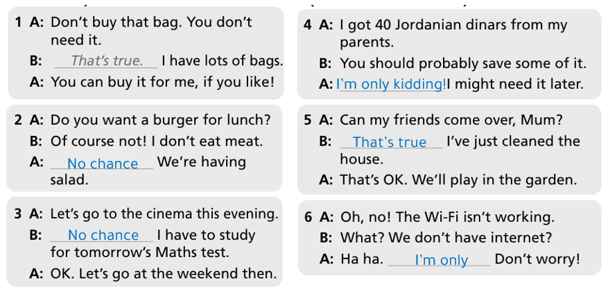 Read and complete the dialogues with the expressions